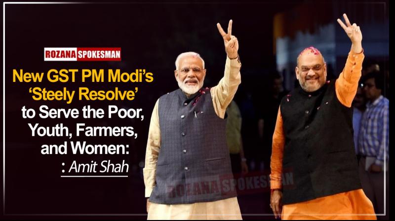 Amit Shah Calls New GST PM Modi's ‘Steely Resolve' To Serve The Poor, Youth, Farmers, And Women Amit Shah Calls New GST PM Modi's ‘Steely Resolve' To Serve The Poor, Youth, Farmers, And Women