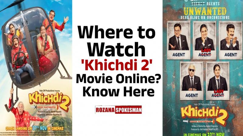 'Khichdi 2' Movie OTT Release Update