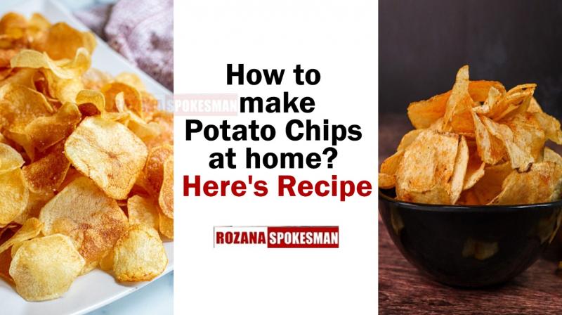 How to make Potato Chips at home? Full Recipe 