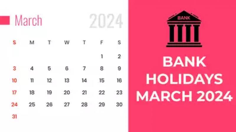 Bank Holidays in March 2024 List Bank Holidays in March 2024 List