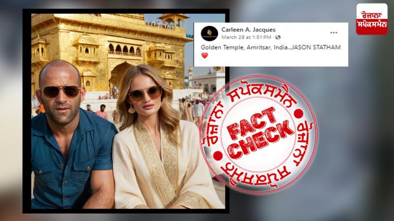 Hollywood Actor Jason Statham Visits Golden Temple? No, its AI Generated Pic - Fact Check Report