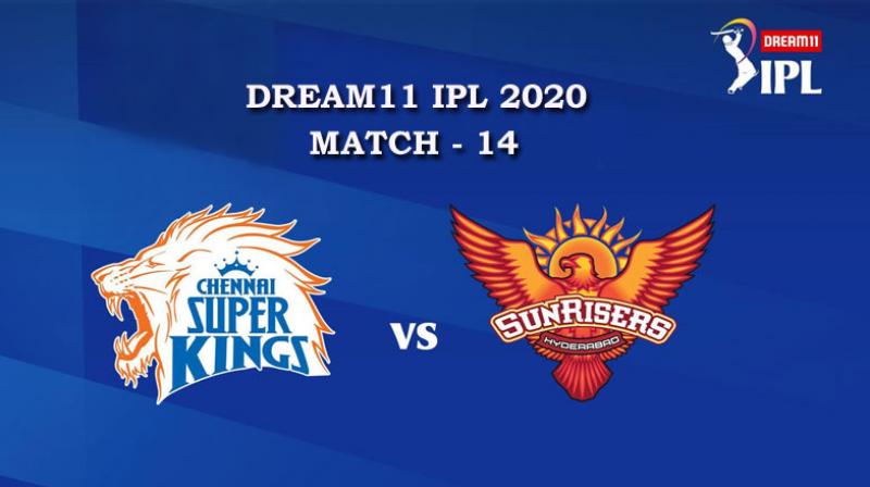 CSK VS SRH Match 14, DREAM11 IPL 2020, T-20 Match
