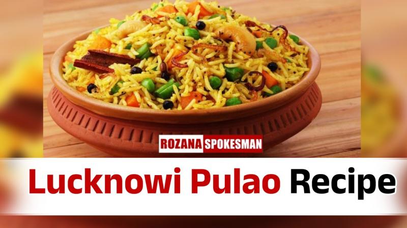 Lucknowi Pulao Recipe