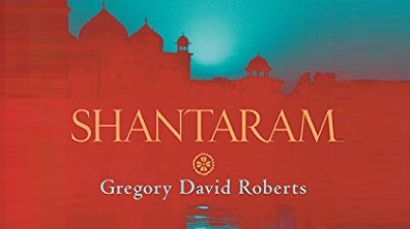 Gregory David Roberts' novel 'Shantaram' Gregory David Roberts' novel 'Shantaram'