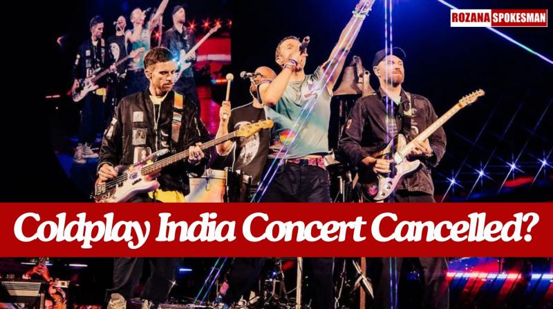 Coldplay India Concert Cancelled? Here's what we know about cancellation rumors Coldplay India Concert Cancelled? Here's what we know about cancellation rumors