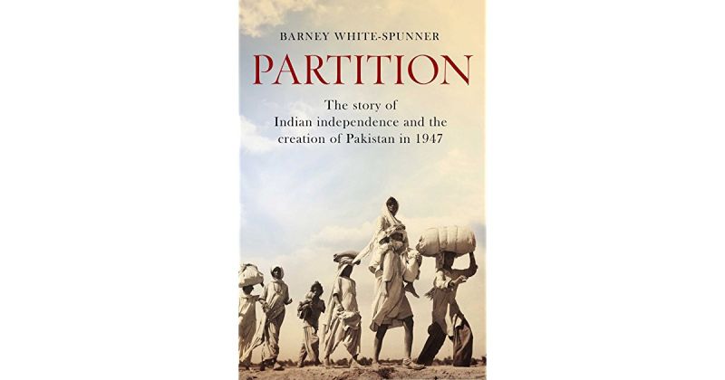 Partition: The Story of Indian Independence and the Creation of Pakistan in 1947